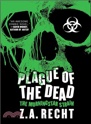 Plague of the Dead ─ The Morningstar Strain