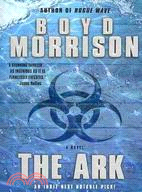 The Ark: A Novel by Boyd Morrison | 拾書所