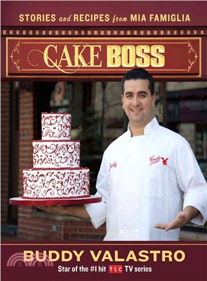 Cake Boss ─ Stories and Recipes from Mia Famiglia