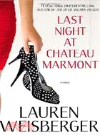 Last night at Chateau Marmont :a novel /
