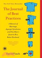 The Journal of Best Practices ─ A Memoir of Marriage, Asperger Syndrome, and One Man's Quest to Be a Better Husband
