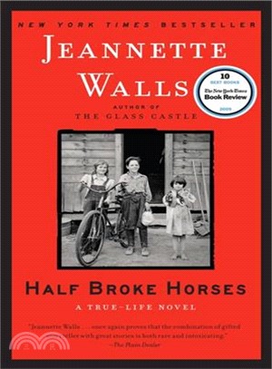 Half Broke Horses: A True-Life Novel 半馴之馬