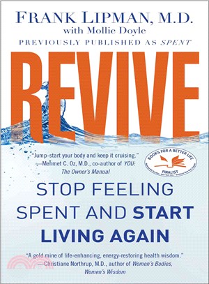 Revive ─ Stop Feeling Spent and Start Living Again