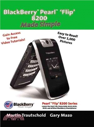 Blackberry Pearl 'flip' 8200 Made Simple