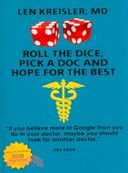 Roll the Dice, Pick a Doc and Hope for the Best