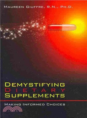 Demystifying Dietary Supplements ― Making Informed Choices About Dietary Supplements