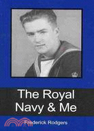 The Royal Navy & Me