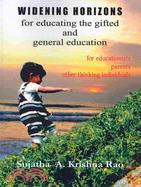 Widening Horizons: For Educating the Gifted and General Education