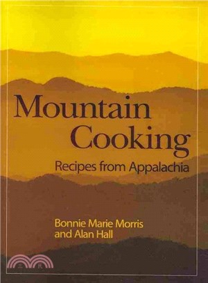 Mountain Cooking ― Recipes from Appalachia