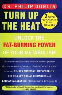 Turn Up the Heat ― Unlock the Fat-Burning Power of Your Metabolism