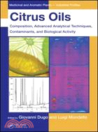Citrus Oils ─ Composition, Advanced Analytical Techniques, Contaminants, and Biological Activity