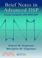 Brief Notes in Advanced DSP: Fourier Analysis With Matlab