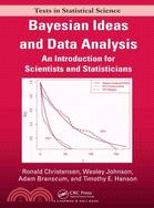 Bayesian Ideas and Data Analysis ─ An Introduction for Scientists and Statisticians