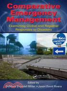 Comparative Emergency Management ─ Examining Global and Regional Responses to Disasters