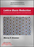 Lattice Basis Reduction：An Introduction to the LLL Algorithm and Its Applications