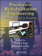 Pediatric Rehabilitation Engineering ─ From Disability to Possibility