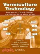 Vermiculture Technology ─ Earthworms, Organic Wastes, and Environmental Management