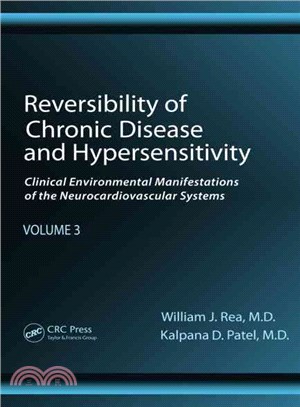 Reversibility of Chronic Disease and Hypersensitivity ─ The Effects of Environmental Pollutants on the Organ System