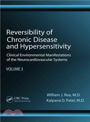 Reversibility of Chronic Disease and Hypersensitivity ― Clinical Environmental Manifestations of the Neurocardiovascular Systems