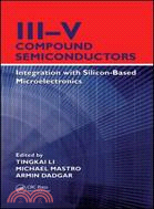 III-V Compound Semiconductors: Integration With Silicon-Based Microelectronics