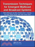 Transmission Techniques for Emergent Multicast and Broadcast Systems