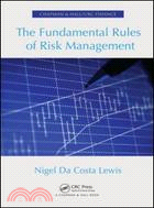 The Fundamental Rules of Risk Management