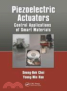 Piezoelectric Actuators ─ Control Applications of Smart Materials