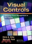 Visual Controls: Applying Visual Management to the Factory