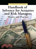 Handbook of Solvency for Actuaries and Risk Managers ─ Theory and Practice