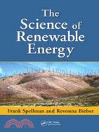 The Science of Renewable Energy: Sustainability for the Future