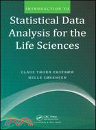 Introduction to Statistical Data Analysis for the Life Sciences