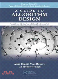 A Guide to Algorithm Design：Paradigms, Methods, and Complexity Analysis