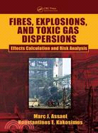 Fires, Explosions, and Toxic Gas Dispersions: Effects Calculation and Risk Analysis