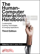 The Human-Computer Interaction Handbook ─ Fundamentals, Evolving Technologies, and Emerging Applications