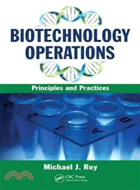 Biotechnology Operations ─ Principles and Practices