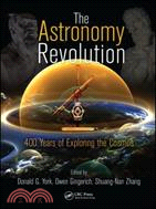 The Astronomy Revolution：400 Years of Exploring the Cosmos