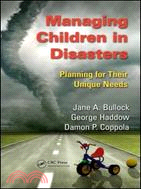 Managing Children in Disasters ─ Planning for Their Unique Needs