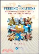 The Feeding of Nations：Re-Defining Food Security for the 21st Century