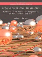 Methods in Medical Informatics: Fundamentals of Healthcare Programming in Perl, Python, and Ruby