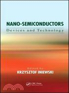 Nano-Semiconductors：Devices and Technology