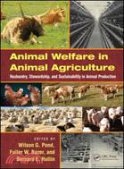 Animal Welfare in Animal Agriculture ─ Husbandry, Stewardship, and Sustainability in Animal Production
