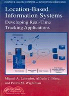 Location-Based Information Systems: Developing Real-Time Tracking Applications