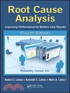 Root Cause Analysis ─ Improving Performance for Bottom-Line Results