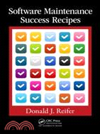 Software Maintenance Success Recipes