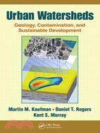 Urban Watersheds: Geology, Contamination, and Sustainable Development