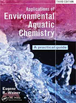 Applications of Environmental Aquatic Chemistry ─ A Practical Guide