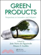 Green Products：Perspectives on Innovation and Adoption