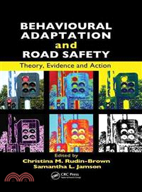 Behavioural Adaptation and Road Safety ― Theory, Evidence, and Action