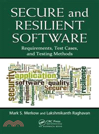 Secure and Resilient Software ─ Requirements, Test Cases, and Testing Methods