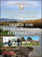 Environmental Restoration and Design for Recreation and Ecotourism